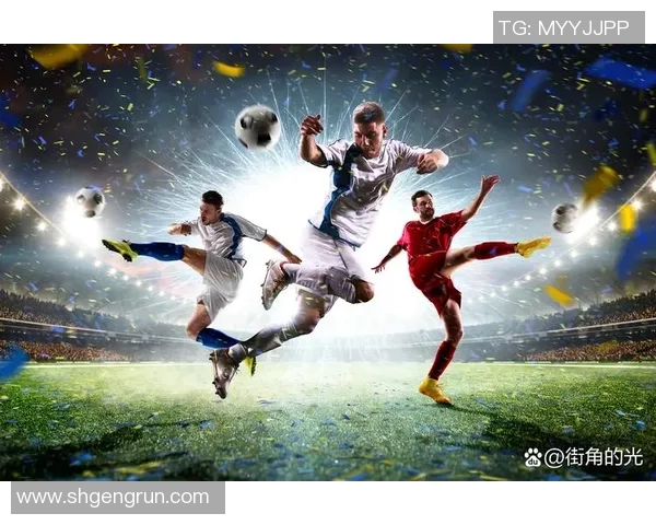 足球场上那些引爆激情的火爆球星盘点与背后故事解析